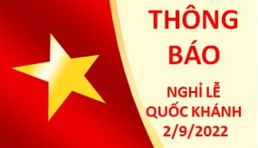 THÔNG BÁO LỊCH NGHỈ LỄ QUỐC KHÁNH 2/9 NĂM 2022
