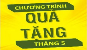 QUÀ TẶNG THÁNG 5