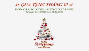 QUÀ TẶNG THÁNG 12 - Đón Giáng Sinh - Mừng Năm Mới